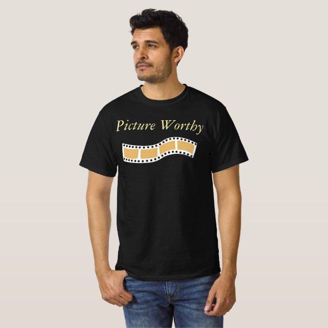 Picture Worthy T-Shirt (Front Full)