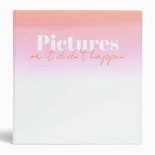 Pictures or it didn’t happen Bachelorette photos 3 Ring Binder