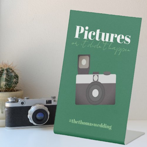 Pictures or it didnt happen Emerald Wedding  Pedestal Sign