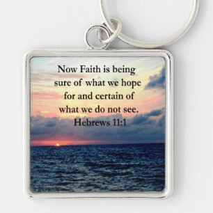 PICTURESQUE HEBREWS 11:1 PHOTO DESIGN KEYCHAIN