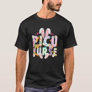 PICU Nurse Easter Bunny Pediatric ICU Nurse Easter T-Shirt