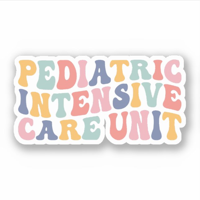 PICU Nurse Gifts, Pediatric Intensive Care Unit Sticker (Front)