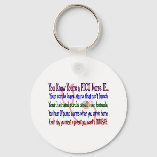 PICU Nurse Hilarious Sayings Keychain