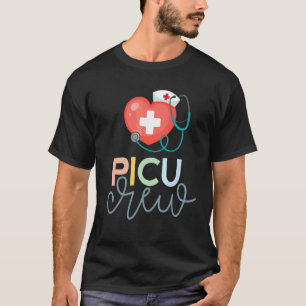 Picu Nurse Pediatric Intensive Care Picu Crew T-Shirt