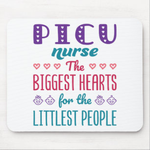 PICU Nurse the Biggest Hearts for Littlest People Mouse Pad