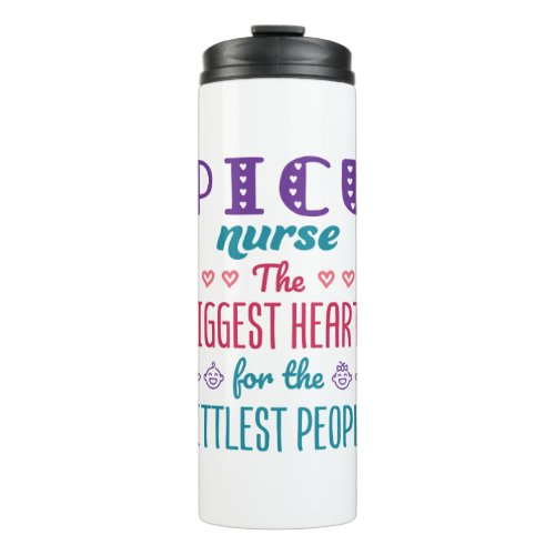 PICU Nurse the Biggest Hearts for Littlest People Thermal Tumbler