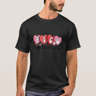 PICU Nurse Valentine Heart Pediatric Intensive Car T-Shirt