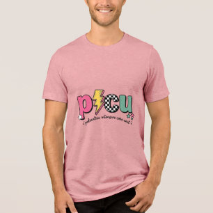 PICU Pediatric Intensive Care Unit Nurse Shirt_1 Tri-Blend Shirt