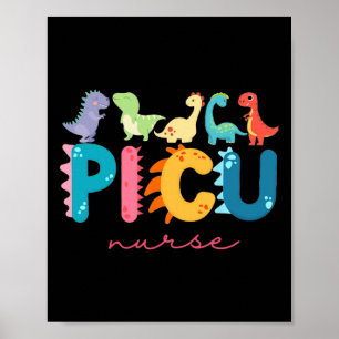 Picu Pediatric Nurse Dinosaurs Picu Squad Nurse Ap Poster