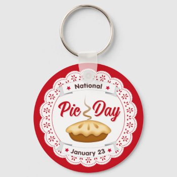 Pie Day  January 23  Keychain by pomegranate_gallery at Zazzle