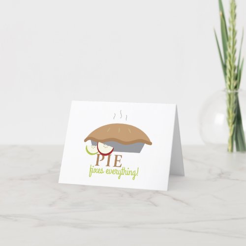 Pie Fixes Everything Thank You Card