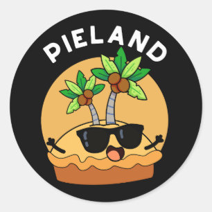Pie-land Funny Island Pun Dark BG Classic Round Sticker