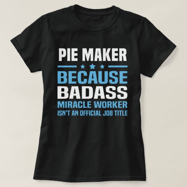Pie Maker T-Shirt (Design Front)