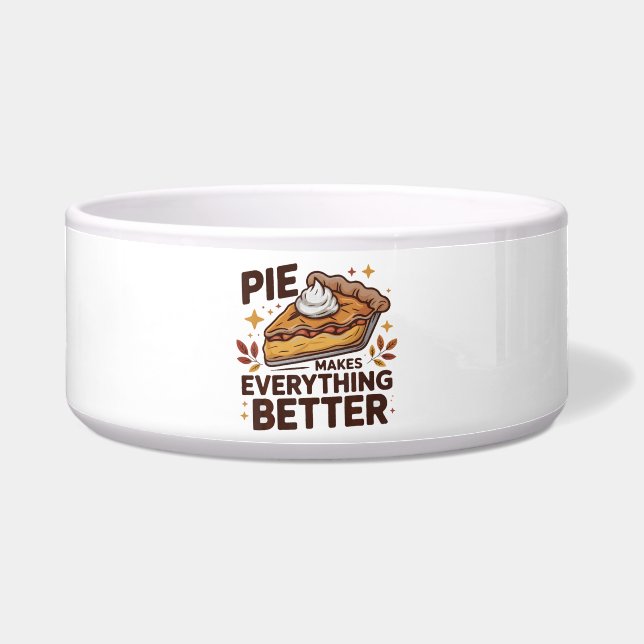 Pie Makes Better Bowl (Front)