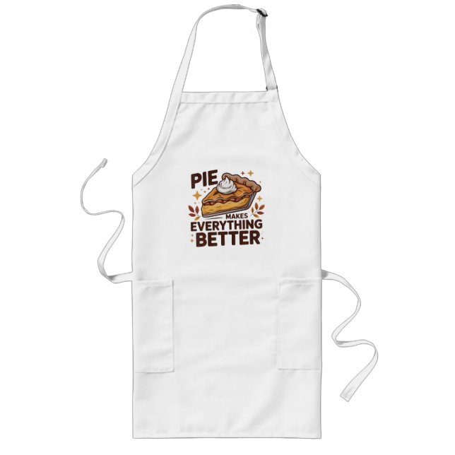 Pie Makes Better Long Apron (Front)