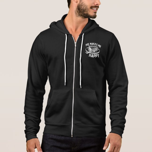 Pie Makes Me Happy Funny Pie Hoodie (Front)