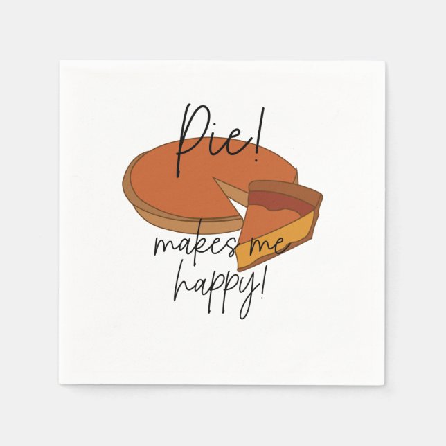 Pie Makes Me Happy Pie Party Napkins (Front)