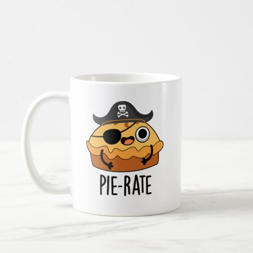 Pie_rate Funny Pirate Pie Pun  Coffee Mug