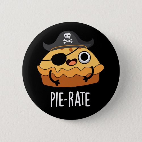 Pie_rate Funny Pirate Pie Pun Dark BG Button