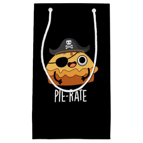 Pie_rate Funny Pirate Pie Pun Dark BG Small Gift Bag