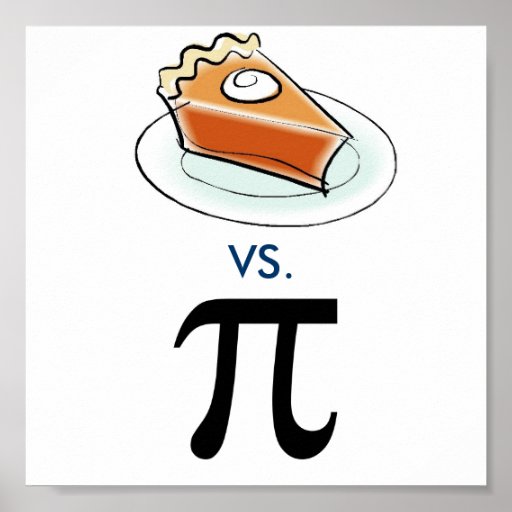 Pie vs. Pi Print | Zazzle