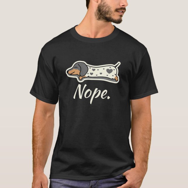 Piebald Dachshund Dog Lazy Nope Dachsie Wiener Dox T-Shirt (Front)