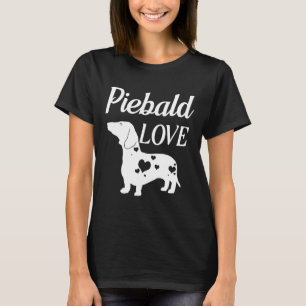 Piebald Love Wiener Dachshund Love  T-Shirt