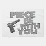 Piece Be With You Kitchen Towel at Zazzle