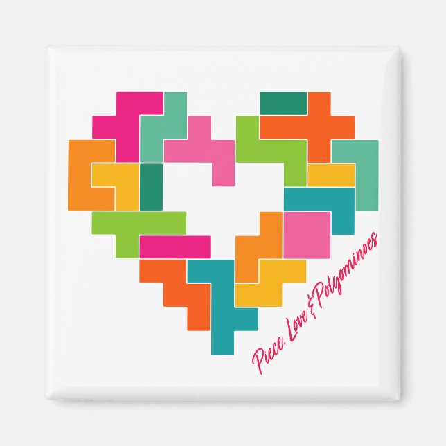 Piece, Love & Polyominoes Magnet (Front)