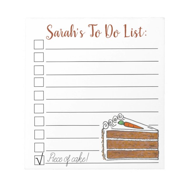 Piece of (Carrot) Cake! Personalized To Do List Notepad (Front)