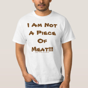 Piece Of Meat T-Shirt