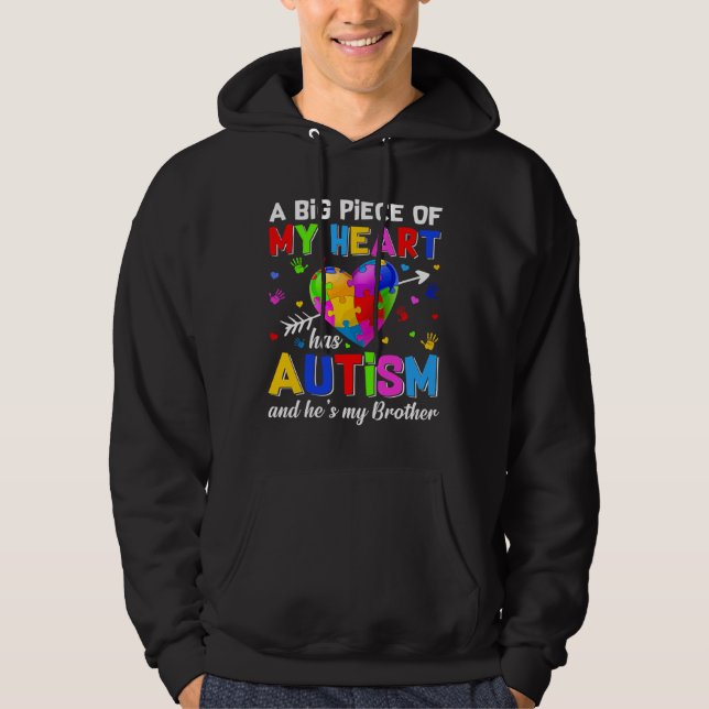 Piece Of My Heart Has Autism He S My Brother Autis Hoodie (Front)