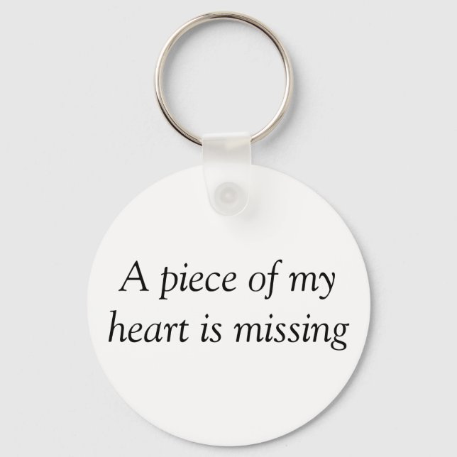 Piece of my heart missing keychain (Front)