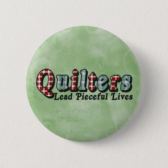 Pieceful Life Pinback Button (Front)