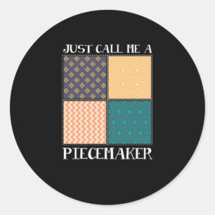 Piecemaker Patchwork Quilting Crafting Hobby Gift Classic Round Sticker