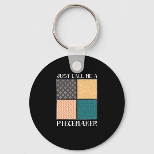 Piecemaker Patchwork Quilting Crafting Hobby Gift Keychain