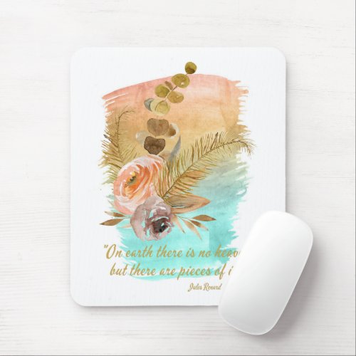 Pieces of Heaven Quote Boho Flowers  Mouse Pad