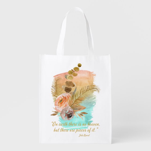 Pieces of Heaven Quote Boho Flowers Reusable Grocery Bag (Front)