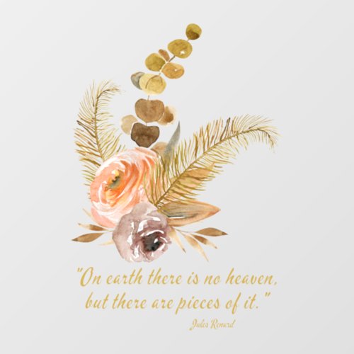 Pieces of Heaven Quote Boho Flowers  Wall Decal