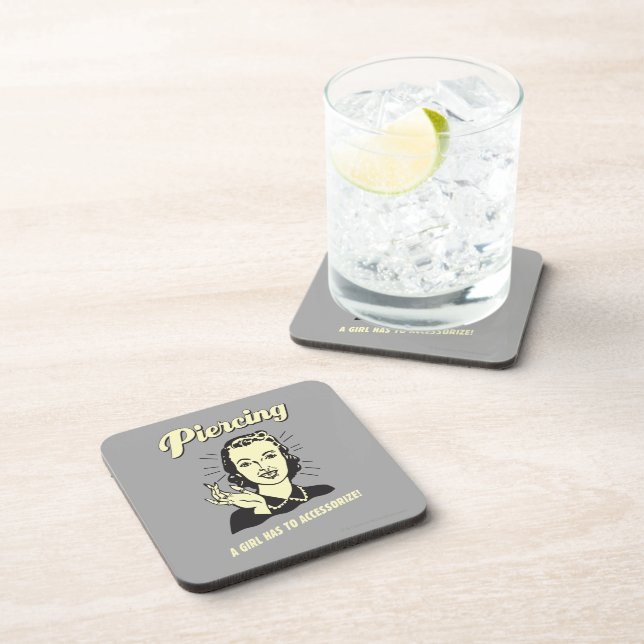 Piercing: A Girl Has to Accessorize Beverage Coaster (Right Side)