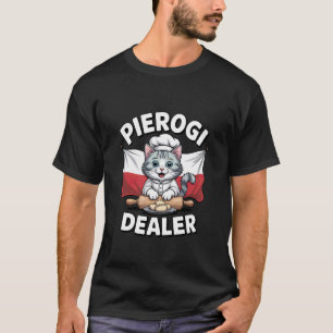 Pierogi Dealer Cat Polish Roots Food T-Shirt