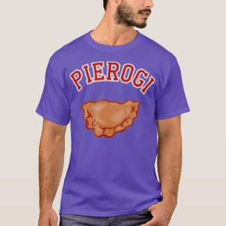 Pierogi  For Polish Heritage T-Shirt