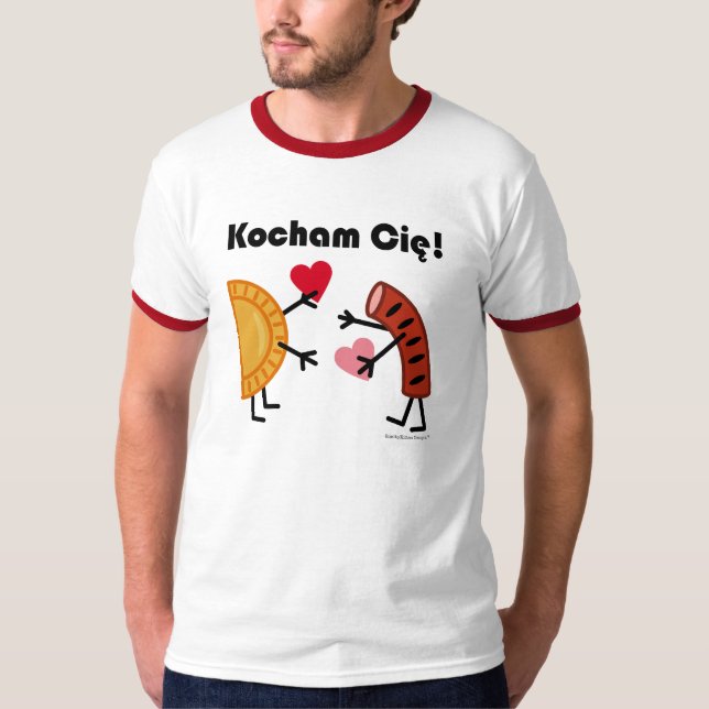 Pierogi & Kielbasa - Kocham Cie! (I Love You!) T-Shirt (Front)