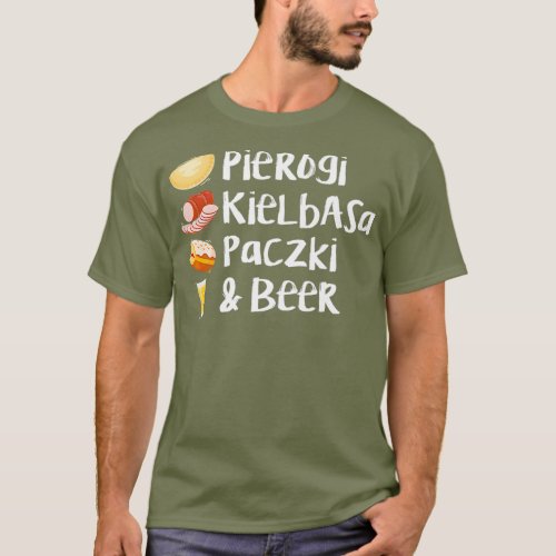 Pierogi Kielbasa Paczki Beer  Love Filling T_Shirt