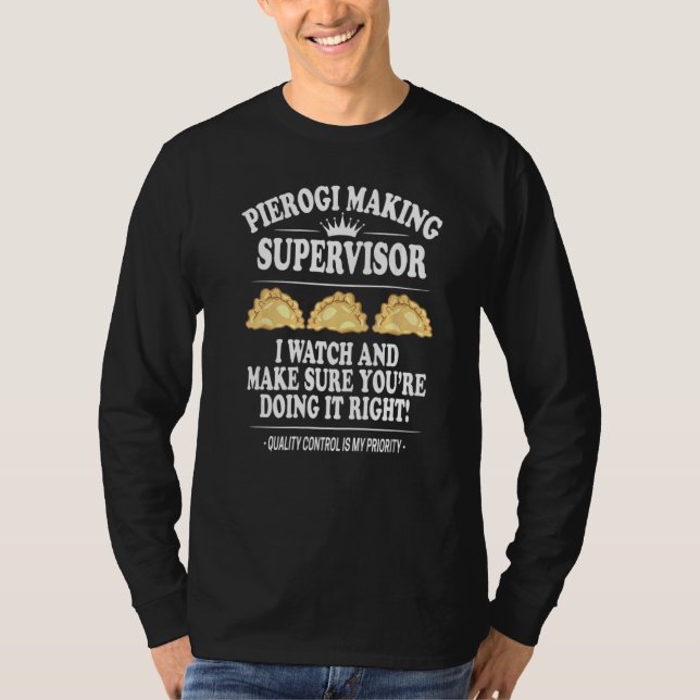 Pierogi Making Supervisor Polish Food Polish Recip T-Shirt (Front)