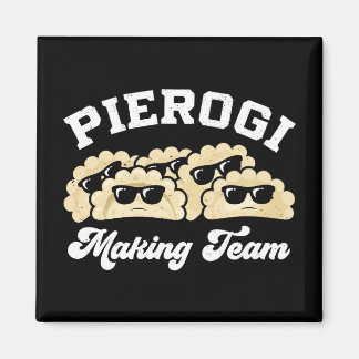 Pierogi Making Team Pierogi Maker Food Polish Magnet