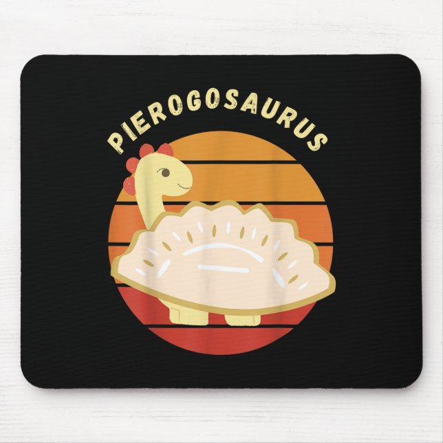 Pierogi Polish Pierogosaurus Poland Dumplings Pier Mouse Pad (Front)