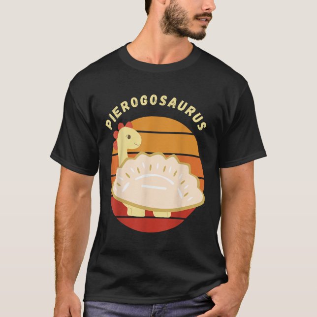Pierogi Polish Pierogosaurus Poland Dumplings Pier T-Shirt (Front)