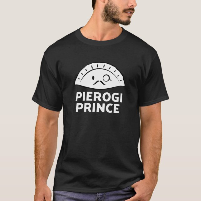 Pierogi Prince Funny Polish Pierogi T Shirt (Front)