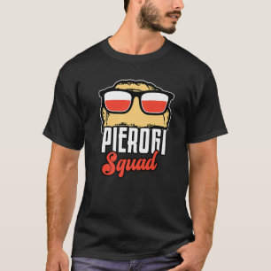 Pierogi Squad Polish Poland T-Shirt